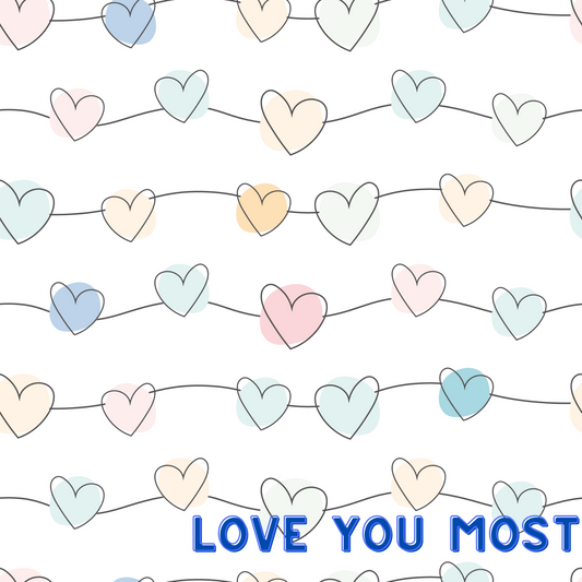 *PRE-ORDER* "Love You Most" Valentine