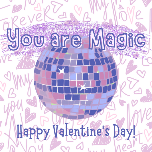 *PRE-ORDER* "You Are Magic" Valentine